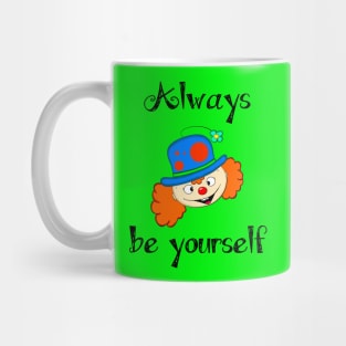 Always Be Yourself Mug